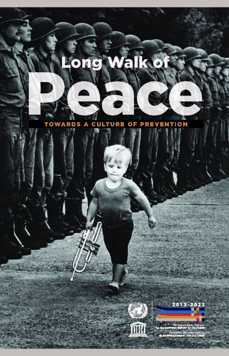 Long Walk of Peace: Towards a culture of prevention.